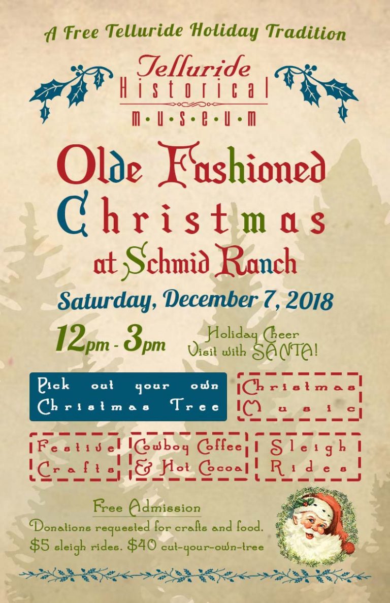 Olde Fashioned Christmas at Schmid Ranch Telluride Historical Museum